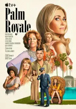 Палм-Рояль / Palm Royale (2024) сериал скачать через торрент в хорошем качестве