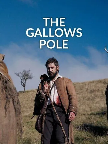 Виселица / The Gallows Pole (2023) сериал скачать через торрент в хорошем качестве