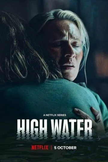 Высокая вода / High Water (2022) сериал скачать через торрент в хорошем качестве