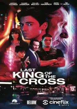 Последний король Креста / Last King of the Cross (2023) сериал скачать через торрент в хорошем качестве
