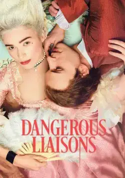 Опасные связи / Dangerous Liaisons (2022) сериал скачать через торрент в хорошем качестве