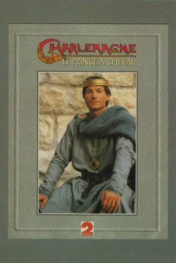 Карл Великий / Charlemagne, le prince à cheval (1993) сериал скачать через торрент в хорошем качестве