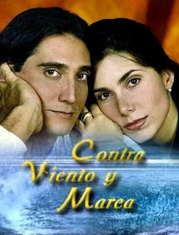 Против ветра / Contra viento y marea (1997) сериал скачать через торрент в хорошем качестве