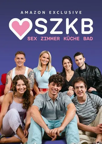 Секс, Комната, Кухня, Ванная / Sex Zimmer, Küche, Bad (2021) сериал скачать через торрент в хорошем качестве