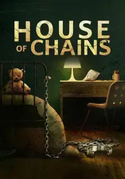Дом цепей / House of Chains (2022) фильм скачать через торрент в хорошем качестве
