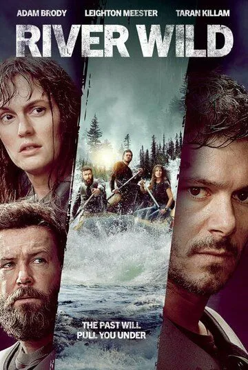 Дикая река / River Wild (2023) фильм скачать через торрент в хорошем качестве