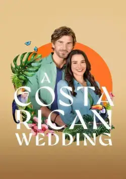 Свадьба в Коста-Рике / A Costa Rican Wedding (2024) фильм скачать через торрент в хорошем качестве