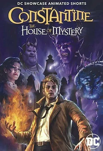 Витрина DC: Константин: Дом тайн / DC Showcase: Constantine - The House of Mystery (2022) мультфильм скачать через торрент в хорошем качестве
