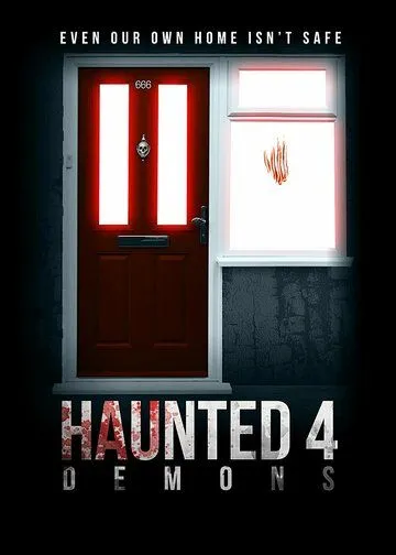 Дом с привидениями 4: Демоны / Haunted 4: Demons (2020) фильм скачать через торрент в хорошем качестве