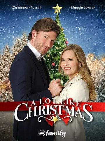 В ожидании Рождества / A Lot Like Christmas (2021) фильм скачать через торрент в хорошем качестве