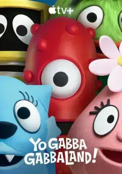 Йоу Габба ГаббаЛандия! / Yo Gabba GabbaLand! (2024) сериал скачать через торрент в хорошем качестве