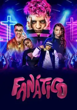 Фанатико / Fanático (2022) сериал скачать через торрент в хорошем качестве