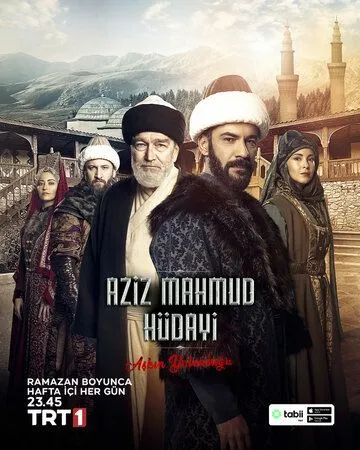 Азиз Махмуд Аль-Хюдаи: Путешествие любви / Aziz Mahmud Hudayi: Askin Yolculugu (2024) сериал скачать через торрент в хорошем качестве