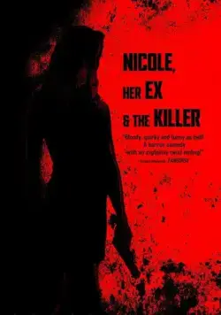 Николь, её бывший и убийца / Nicole, her Ex & the Killer (2022) фильм скачать через торрент в хорошем качестве