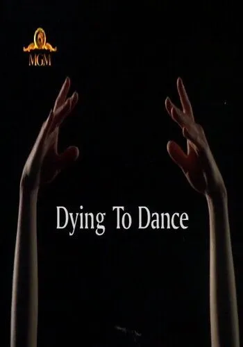 Танец дороже жизни / Dying to Dance (2001) фильм скачать через торрент в хорошем качестве