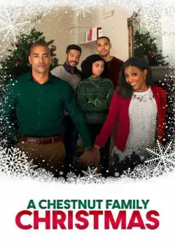 Рождество семьи Честнат / A Chestnut Family Christmas (2021) фильм скачать через торрент в хорошем качестве