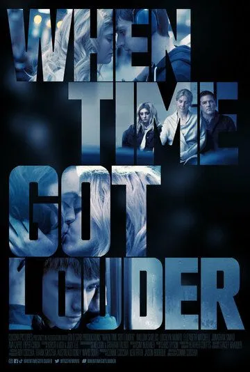 Когда время стало громче / When Time Got Louder (2022) фильм скачать через торрент в хорошем качестве
