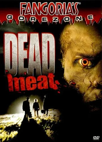Мертвечина / Dead Meat (2004) фильм скачать через торрент в хорошем качестве