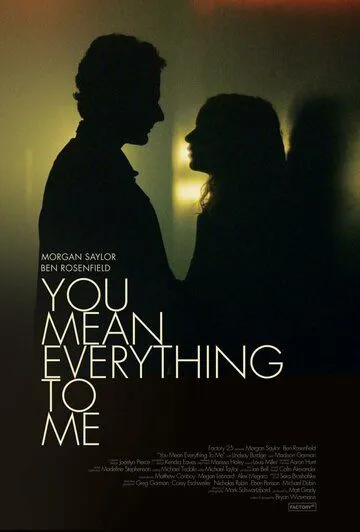 Ты для меня всё / You Mean Everything to Me (2020) фильм скачать через торрент в хорошем качестве