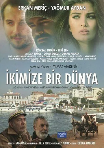 Один мир на двоих / Ikimize Bir Dunya (2016) фильм скачать через торрент в хорошем качестве