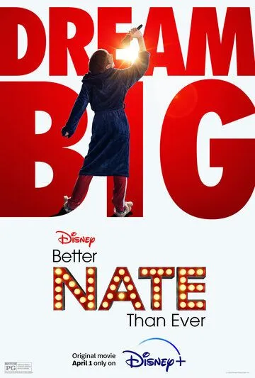 Лучше Нейт, чем когда-либо / Better Nate Than Ever (2022) фильм скачать через торрент в хорошем качестве