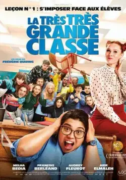 Очень большой класс / La très très grande classe (2022) фильм скачать через торрент в хорошем качестве