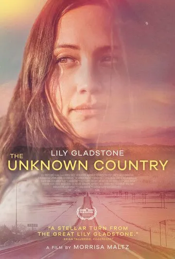 Неизвестная страна / The Unknown Country (2022) фильм скачать через торрент в хорошем качестве