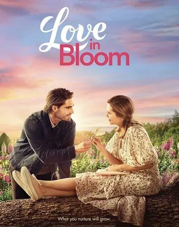 Скачать Любовь в цветах / Love in Bloom (2022) фильм через торрент на русском