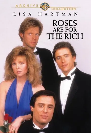 Розы для богатых / Roses Are for the Rich (1987) фильм скачать через торрент в хорошем качестве