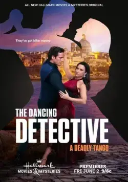 Танцующий детектив: Смертельное танго / The Dancing Detective: A Deadly Tango (2023) фильм скачать через торрент в хорошем качестве