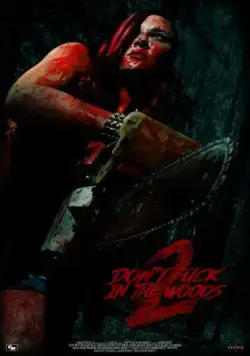 В лесу не сношаться! 2 / Don't Fuck in the Woods 2 (2022) фильм скачать через торрент в хорошем качестве