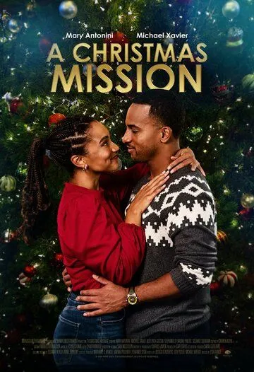 Ты даришь настроение Рождества / A Christmas Mission (2020) фильм скачать через торрент в хорошем качестве