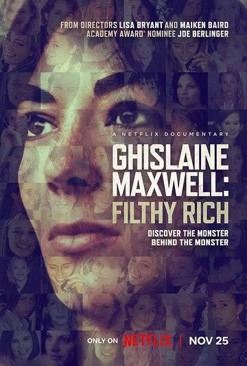 Гислейн Максвелл: Неприлично богатая / Ghislaine Maxwell: Filthy Rich (2022) фильм скачать через торрент в хорошем качестве