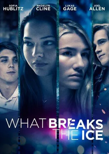Что ломает лёд / What Breaks the Ice (2020) фильм скачать через торрент в хорошем качестве
