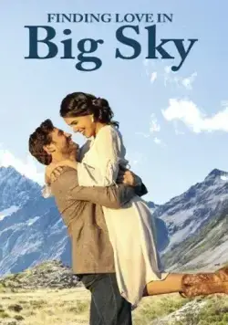 Найти любовь в Биг Скай, Монтана / Finding Love in Big Sky, Montana (2022) фильм скачать через торрент в хорошем качестве