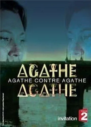 Двойник Агаты / Agathe contre Agathe (2007) фильм скачать через торрент в хорошем качестве