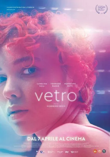 Стекло / Vetro (2022) фильм скачать через торрент в хорошем качестве