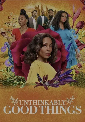 Немыслимо хорошие вещи / Unthinkably Good Things (2022) фильм скачать через торрент в хорошем качестве