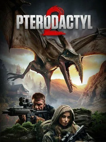 Птеродактиль 2 / Pterodactyl 2 (2023) фильм скачать через торрент в хорошем качестве