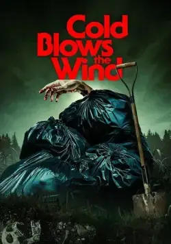 Ветер средь могил / Cold Blows the Wind (2024) фильм скачать через торрент в хорошем качестве