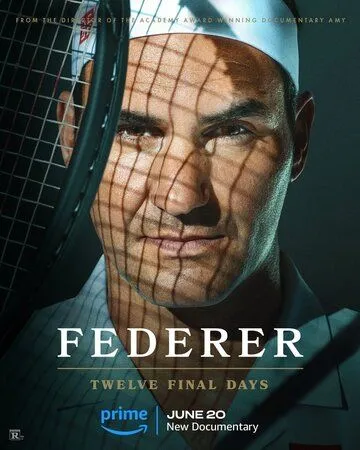 Федерер: Последние двенадцать дней / Federer: Twelve Final Days (2024) фильм скачать через торрент в хорошем качестве
