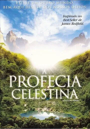 Селестинское пророчество / The Celestine Prophecy (2006) фильм скачать через торрент в хорошем качестве