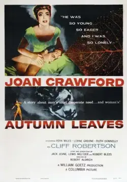 Осенние листья / Autumn Leaves (1956) фильм скачать через торрент в хорошем качестве