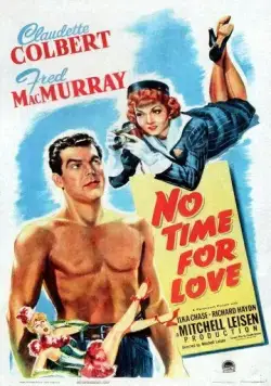 Не время для любви / No Time for Love (1943) фильм скачать через торрент в хорошем качестве