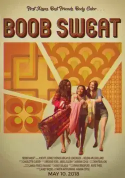 Лето любви / Boob Sweat (2018) фильм скачать через торрент в хорошем качестве