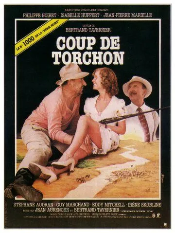 Безупречная репутация / Coup de torchon (1981) фильм скачать через торрент в хорошем качестве