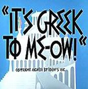 Как это будет по-гречески / It's Greek to Me-ow! (1961) мультфильм скачать через торрент в хорошем качестве