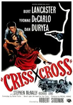 Крест-накрест / Criss Cross (1949) фильм скачать через торрент в хорошем качестве