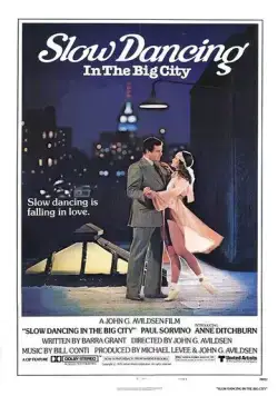 Медленный танец в большом городе / Slow Dancing in the Big City (1978) фильм скачать через торрент в хорошем качестве