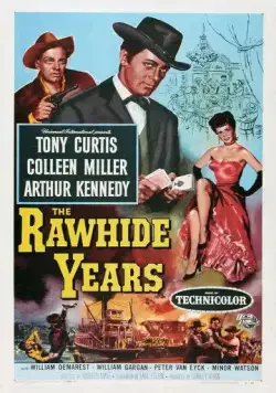 Годы в седле / The Rawhide Years (1956) фильм скачать через торрент в хорошем качестве